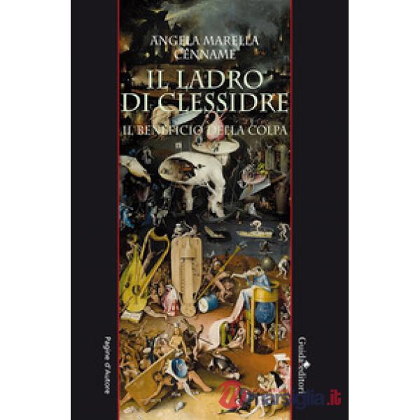 Ladro di clessidre. Il beneficio della colpa (Il)