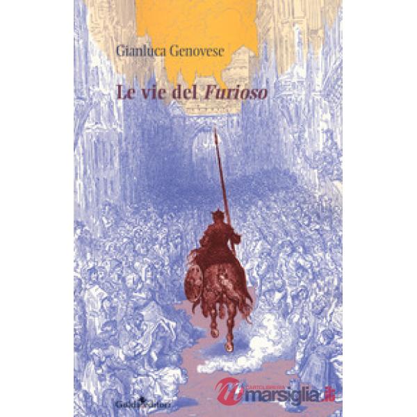 Vie del «Furioso» (Le)
