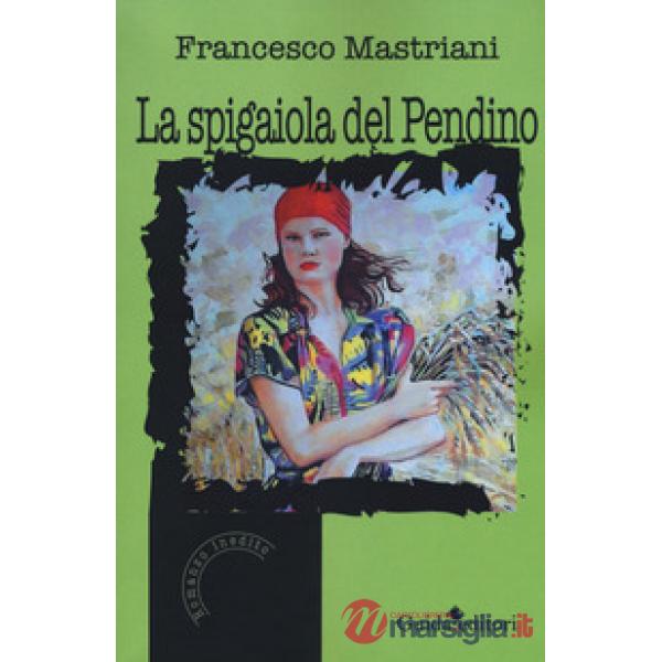Spigaiola del pendino (La)