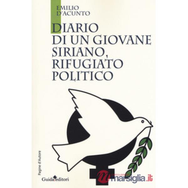 Diario di un giovane siriano, rifugiato politico