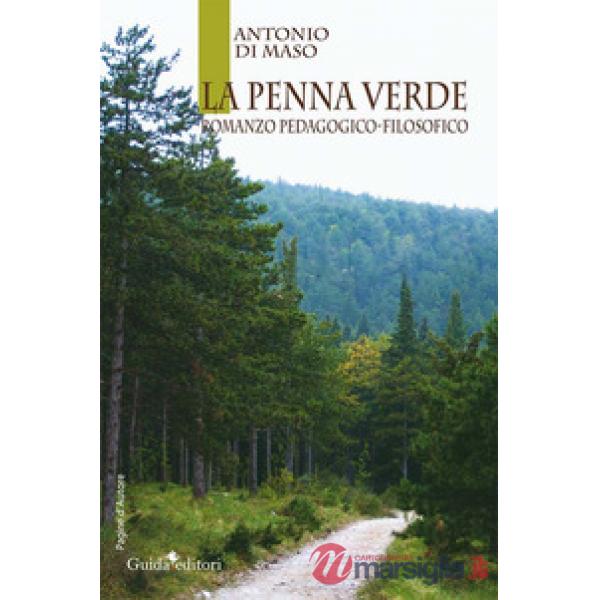 Penna verde. Romanzo pedagogico-filosofico (La)