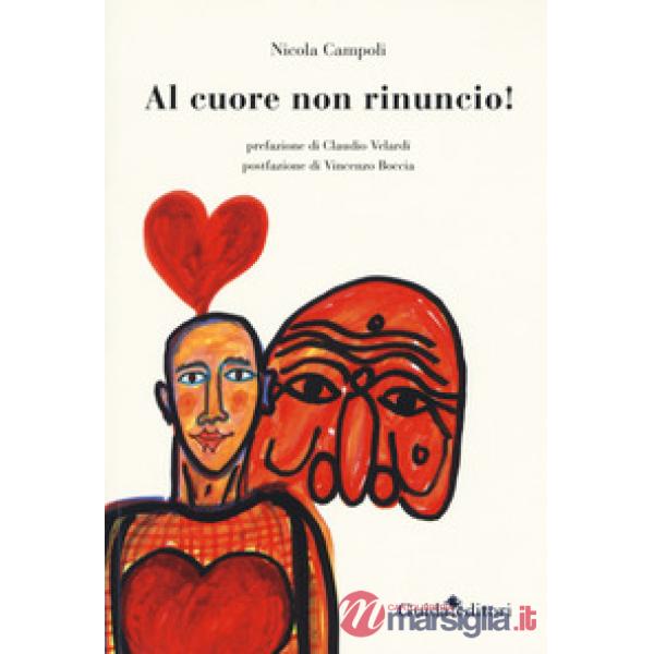 Al cuore non rinuncio!
