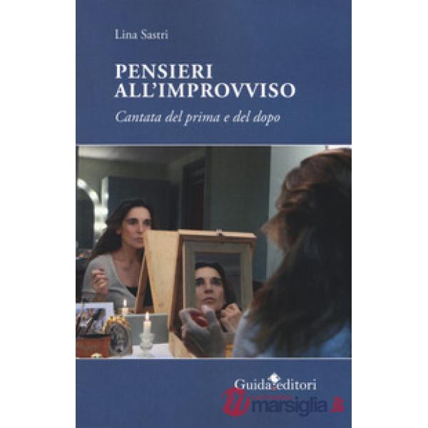 Pensieri all'improvviso. Cantata di prima e dopo