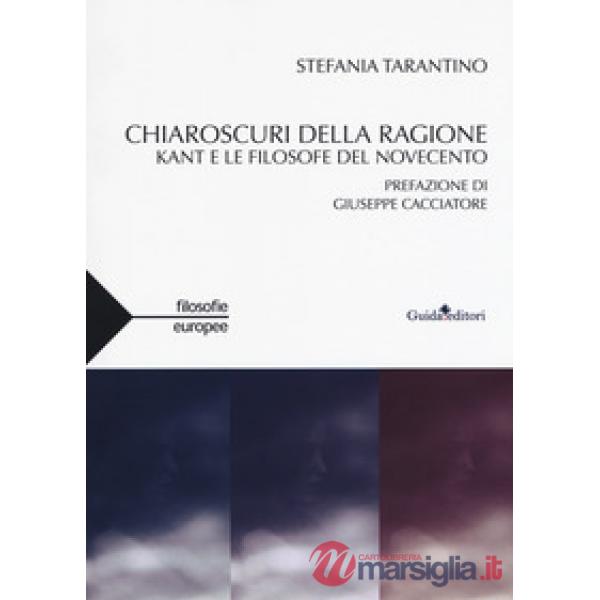 Chiaroscuri della ragione. Kant e le filosofe del Novecento
