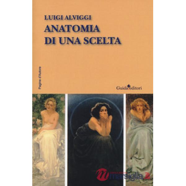 Anatomia di una scelta