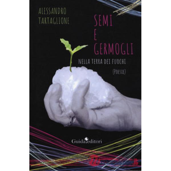 Semi e germogli nella terra dei fuochi