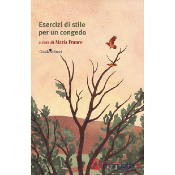 Esercizi di stile per un congedo