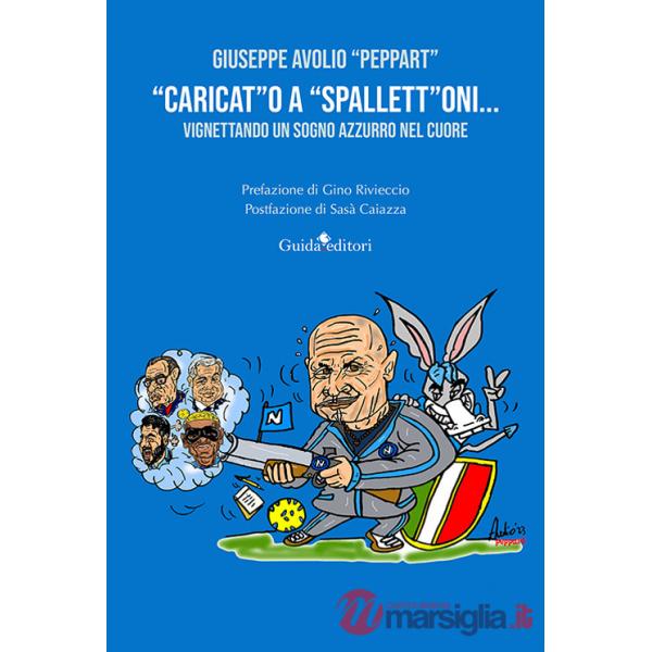 «Caricat»o a «spallett»oni... vignettando un sogno azzurro nel cuore