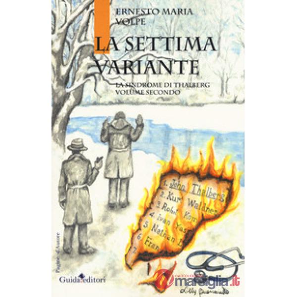 Settima variante. La Sindrome di Thalberg volume secondo (La)