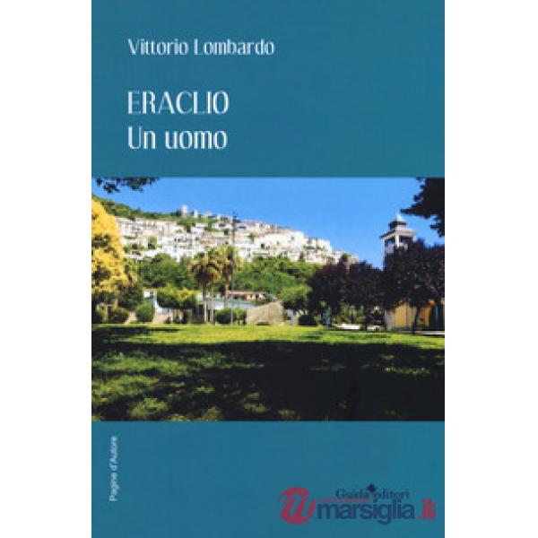 Eraclio. Un uomo