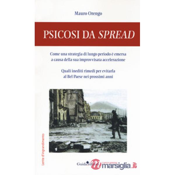 Psicosi da spread. Come una strategia di lungo periodo è emersa a causa della sua improvvisata accelerazione. Quali inediti rime
