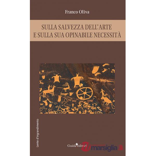 Sulla salvezza dell'arte e sulla sua opinabile necessità