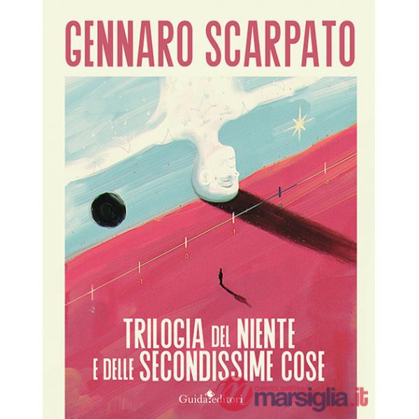 Trilogia del niente e delle secondissime cose