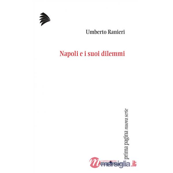 Napoli e i suoi dilemmi