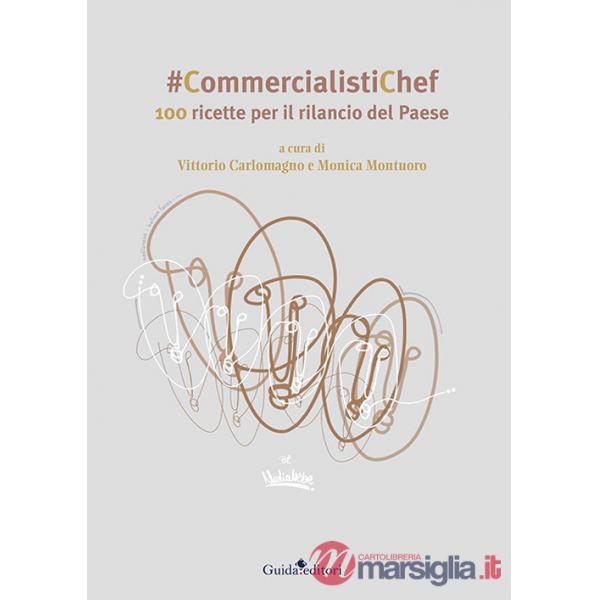 CommercialistiChef. 100 ricette per il rilancio del Paese
