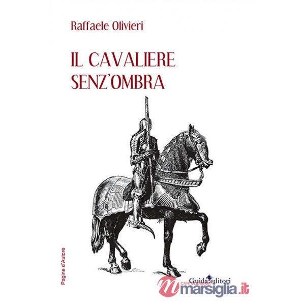 Cavaliere senz'ombra (Il)