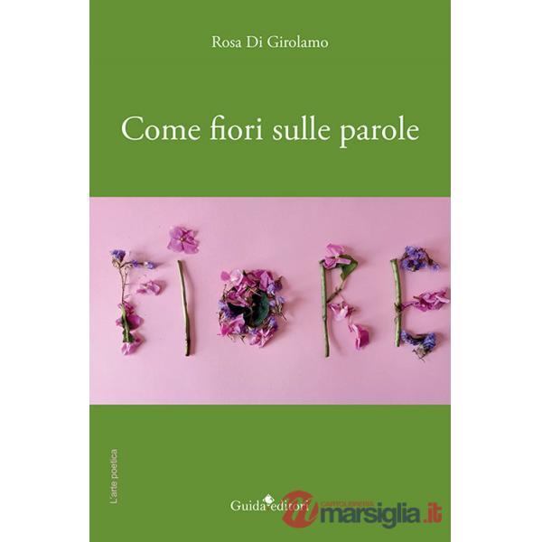 Come fiori sulle parole