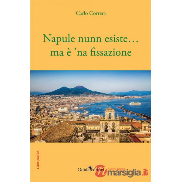 Napule nunn esiste... ma è 'na fissazione