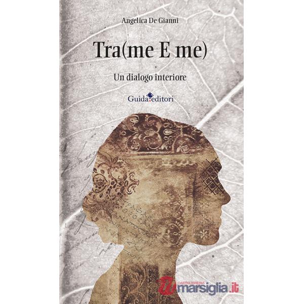 Tra(me E me). Un dialogo interiore