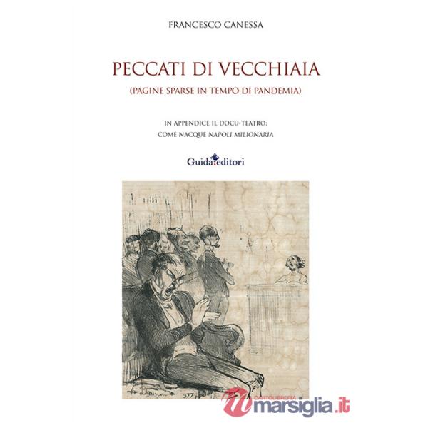 Peccati di vecchiaia. (Pagine sparse in tempo di pandemia)