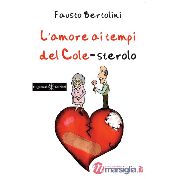 Amore ai tempi del cole-sterolo. Con Libro in brossura (L')