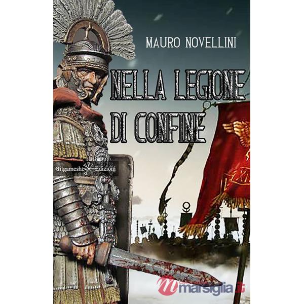Nella legione di confine. Con Libro in brossura