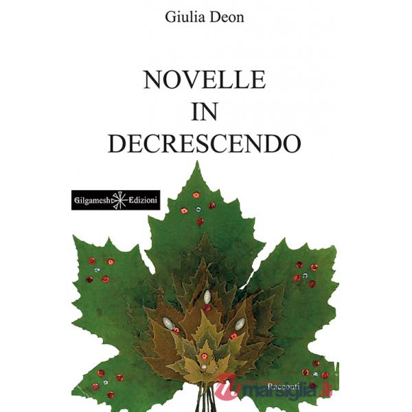Novelle in decrescendo. Con Libro in brossura
