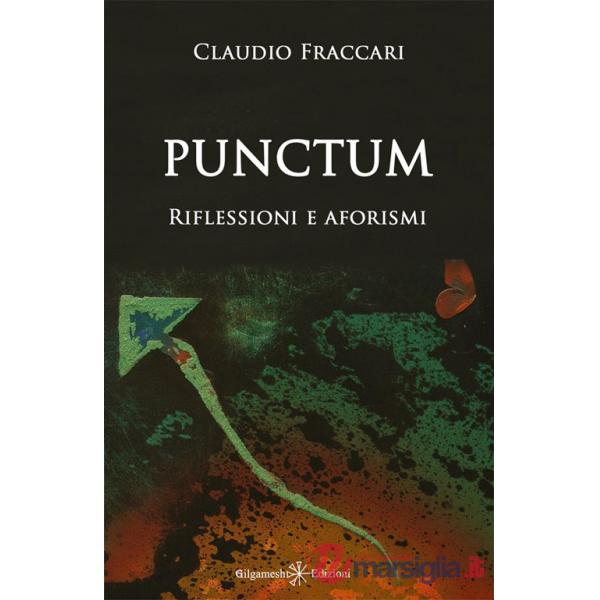 Punctum. Riflessioni e aforismi