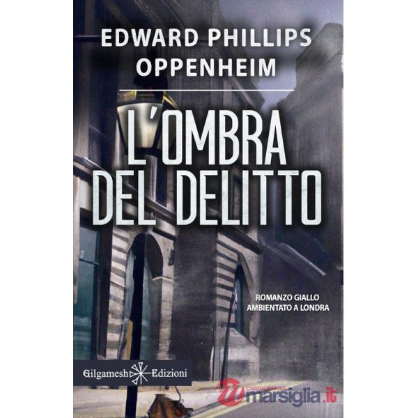 Ombra del delitto. Ediz. illustrata (L')
