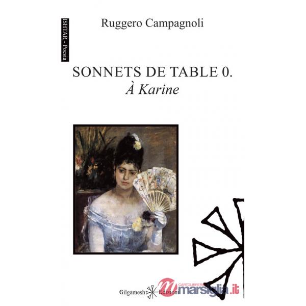 Sonnets de table 0. À Karine. Ediz. italiana e francese