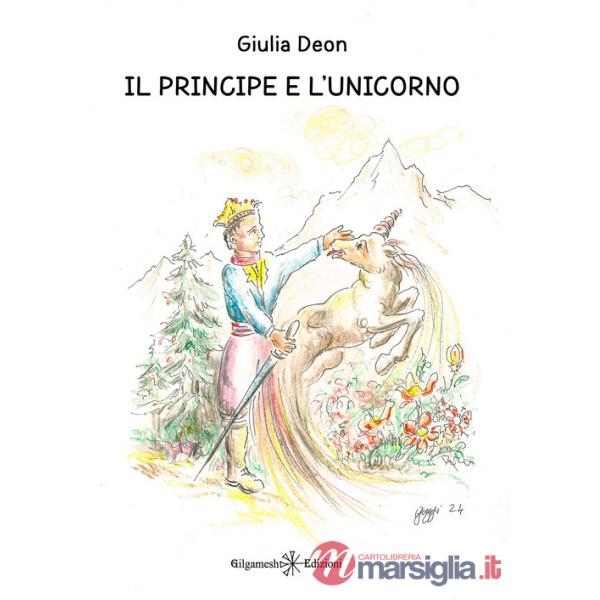 Principe e l'unicorno. Ediz. italiana e francese (Il)