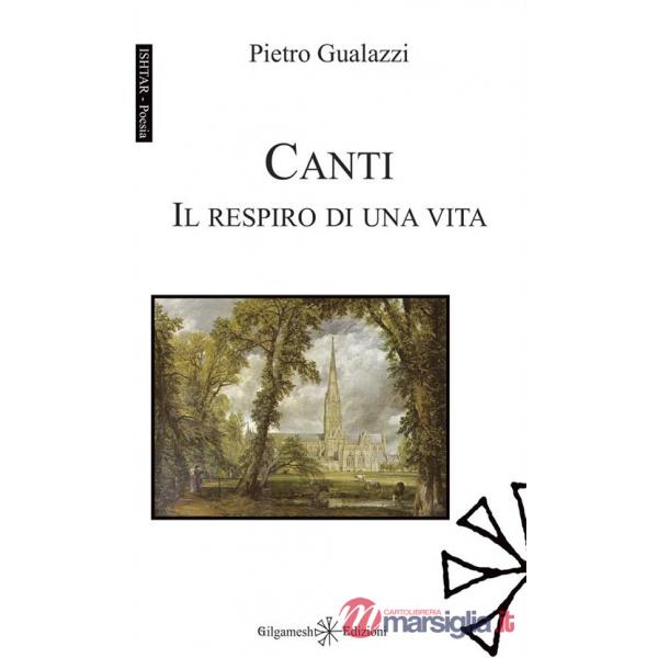 Canti. Il respiro di una vita
