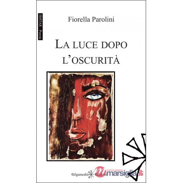 Luce dopo l'oscurità (La)