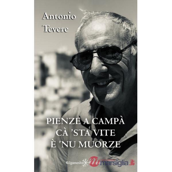 Pienze a campà cà 'sta vite è 'nu muorze
