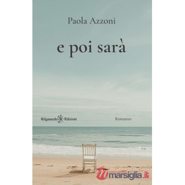 E poi sarà