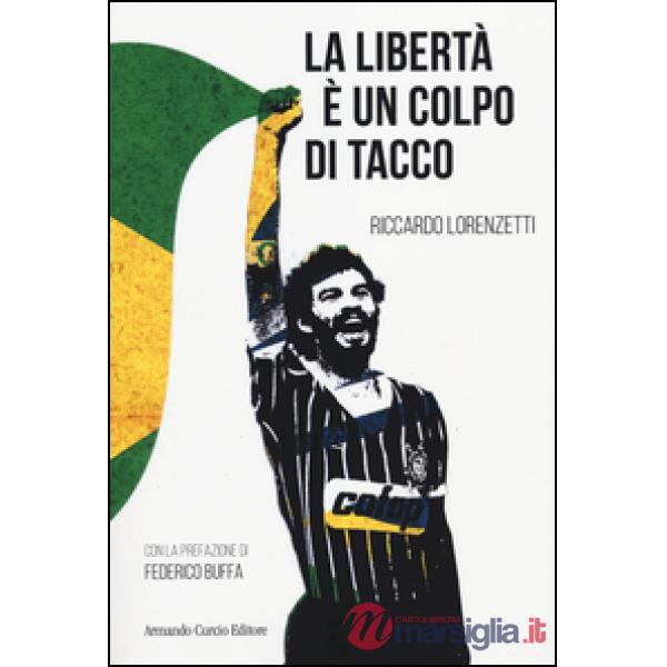 Libertà è un colpo di tacco (La)