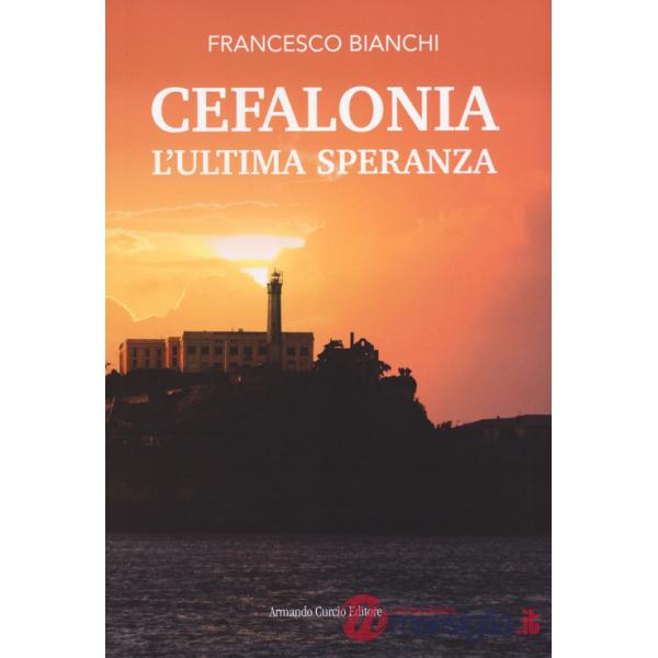 Cefalonia. L'ultima speranza