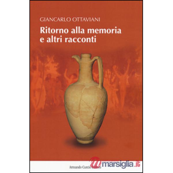 Ritorno alla memoria e altri racconti