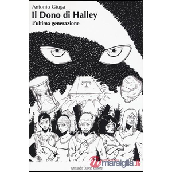 Dono di Halley. L'ultima generazione (Il)