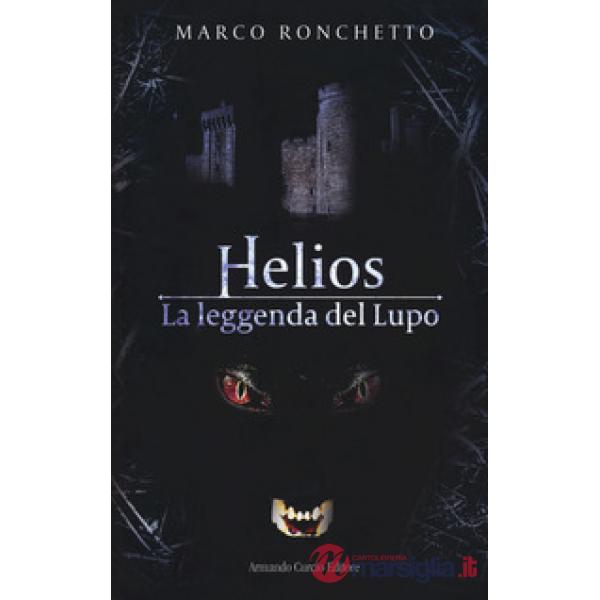 Helios. La leggenda del Lupo