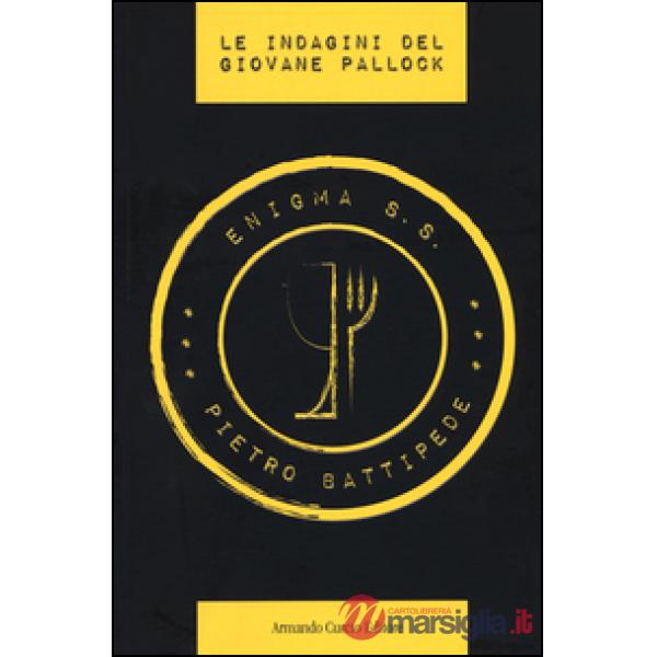 Enigma S.S. Le indagini del giovane Pallock