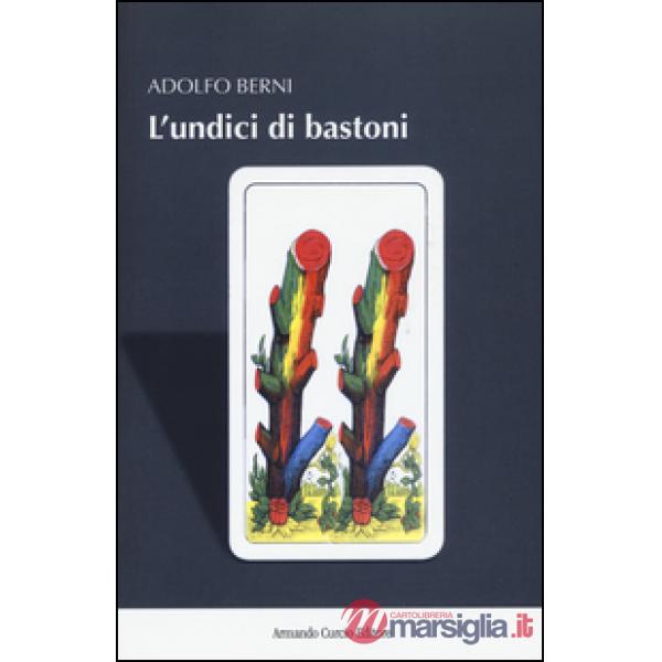 Undici di bastoni (L')