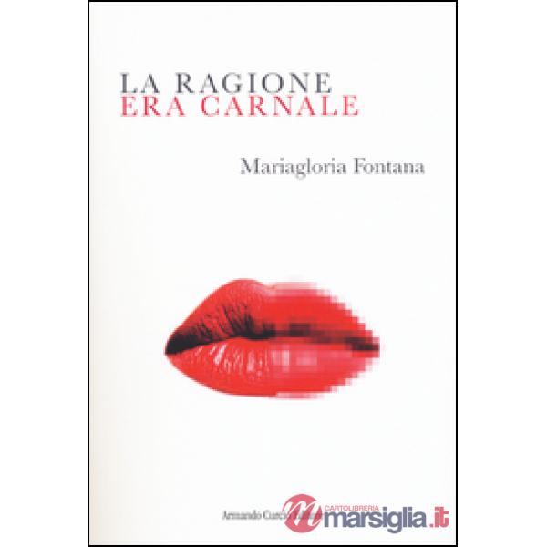Ragione era carnale (La)