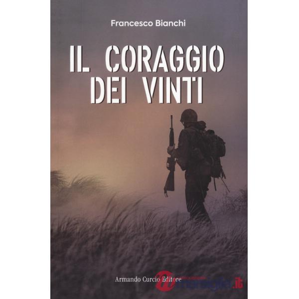 Coraggio dei vinti (Il)