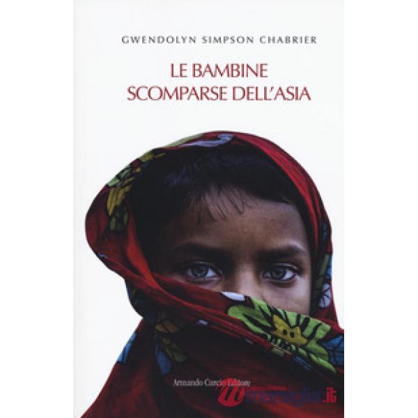 Bambine scomparse dell'Asia (Le)