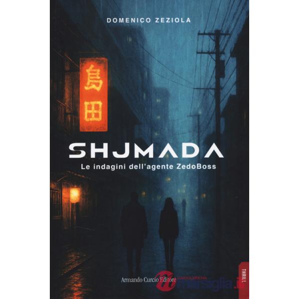 Shjmada. Le indagini dell'agente Zedoboss