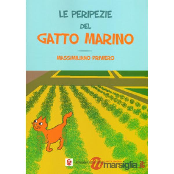 Peripezie del gatto marino. Ediz. a colori (Le)