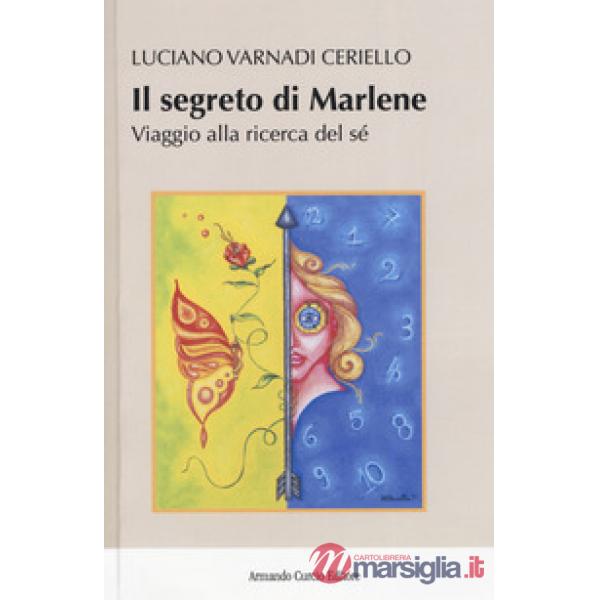 Segreto di Marlene. Viaggio alla ricerca del sé (Il)