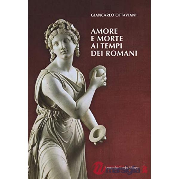 Amore e morte ai tempi dei romani
