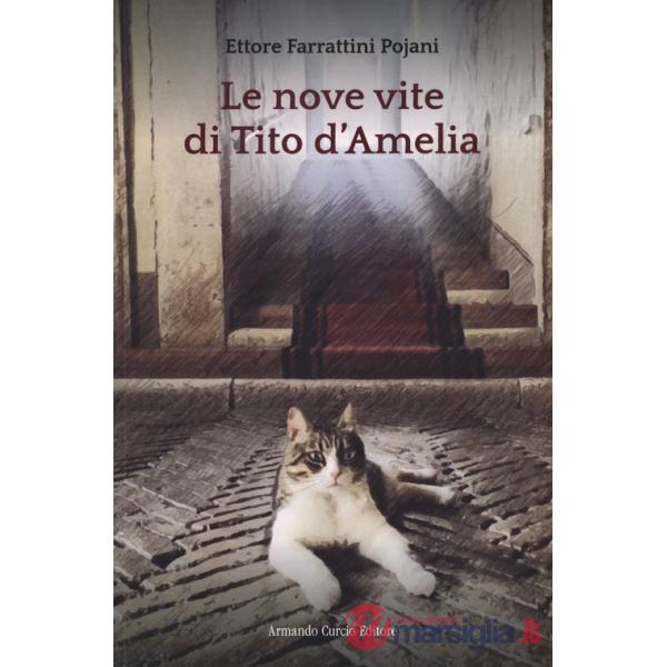 Nove vite di Tito d'Amelia (Le)